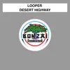 Looper - Desert Highway - EP
